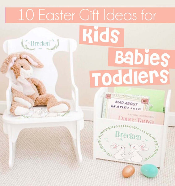 Easter Gift Ideas for Kids, Toddlers and  Babies