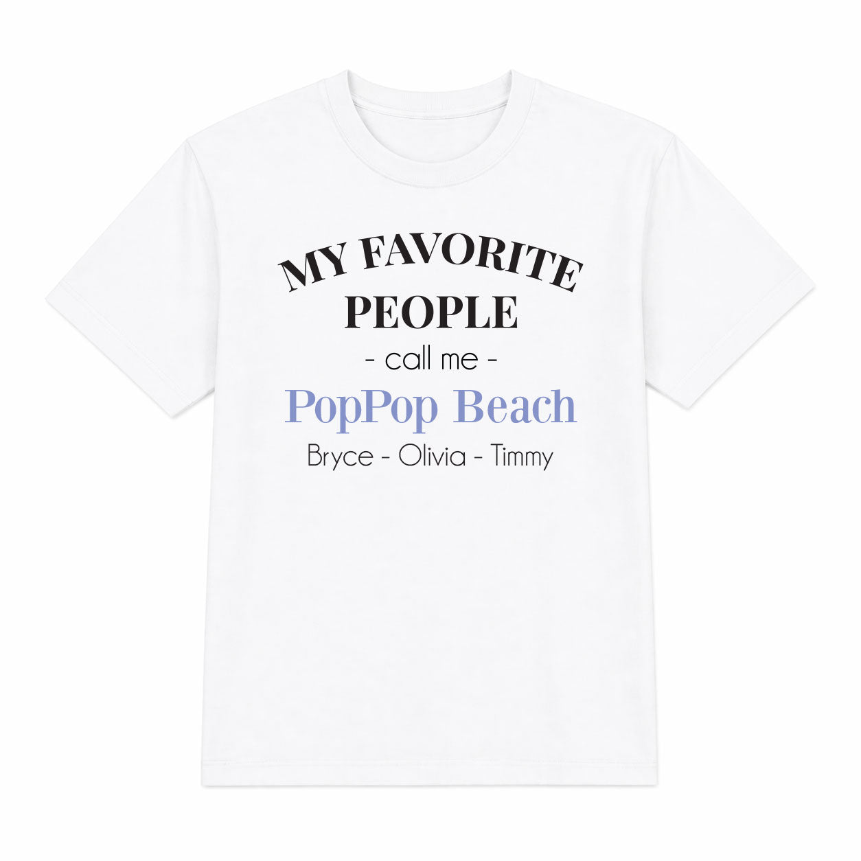 My Favorite People Call Me Personalized Shirt - MyBambino.com