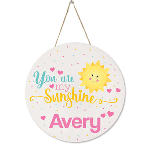 You are my Sunshine White Circle Sign